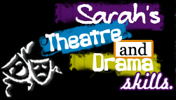 Sarah's Theatre and Drama Skills